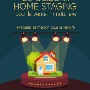 Le guide du home staging pour la vente immobilière